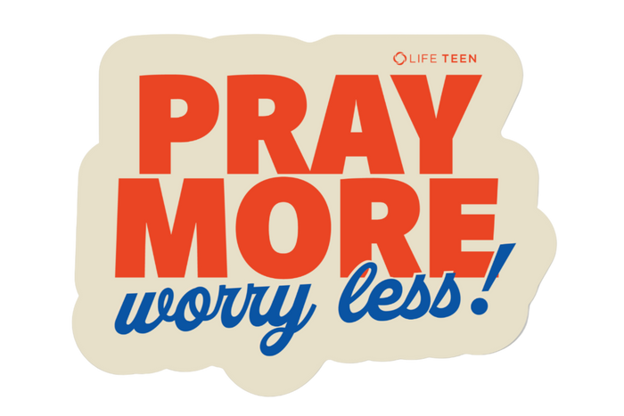 Pray More Worry Less Sticker