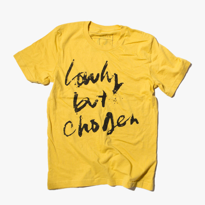 Lowly But Chosen T-Shirt