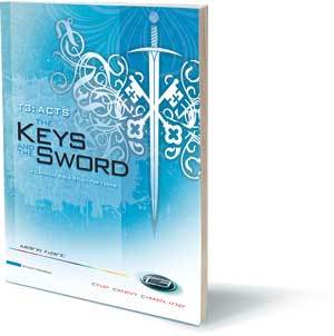 T3 Acts: The Keys and the Sword - Student Workbook